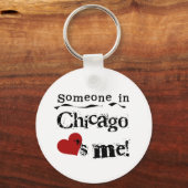 Jemand in Chicago Schlüsselanhänger (Vorderseite)