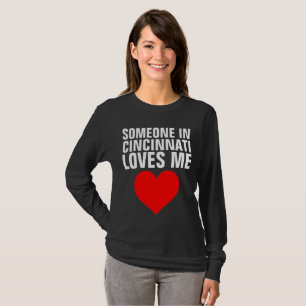 JEMAND IN CINCINNATI LIEBEN ICH T - Shirt Geschenk