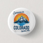 Jemand in Colorado Lieben Button (Vorderseite)