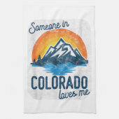 Jemand in Colorado Lieben Geschirrtuch (Vertikal)