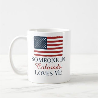 Jemand in Colorado liebt mich US-Flagge Kaffeetasse
