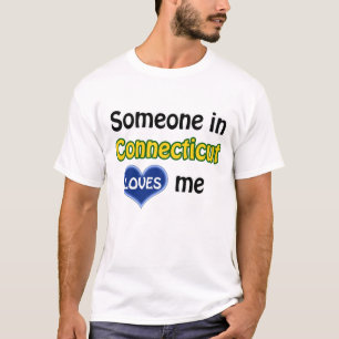 Jemand in Connecticut liebt mich T-Shirt