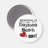 Jemand in Daytona Beach Magnet (Vorderseite/Rückseite)