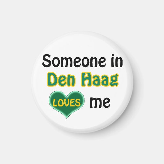 Jemand in Den Haag Lieben mir Magnet (Vorne)