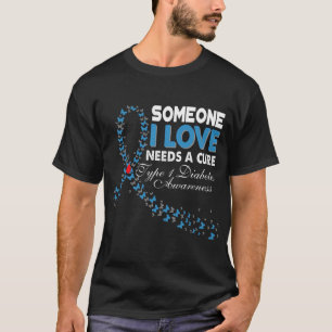 Jemand in der Liebe braucht eine heilende T1D Typ  T-Shirt