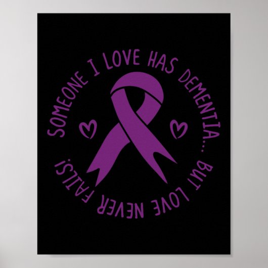 Jemand in der Liebe hat Demenz Alzheimer Bewusstse Poster (Vorne)