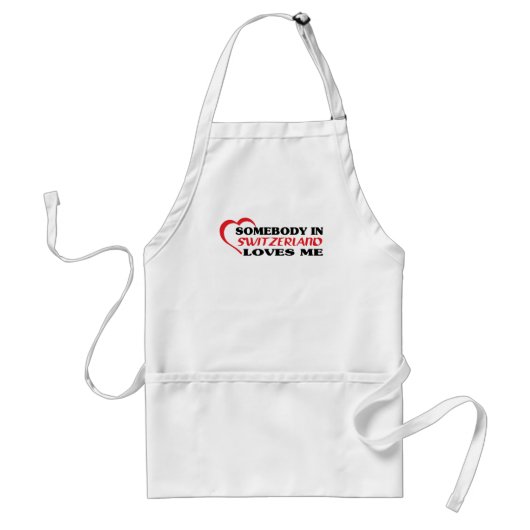 Jemand in der Schweiz Lieben Me Schürze (Vorne)