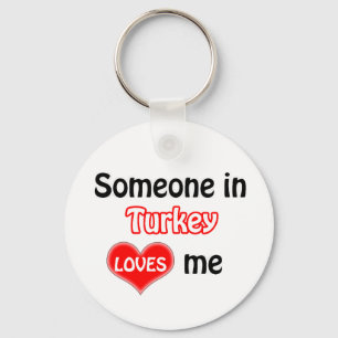 Jemand in der Türkei Lieben mir Schlüsselanhänger