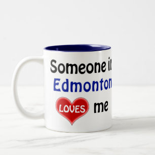 Jemand in Edmonton Lieben mir Zweifarbige Tasse