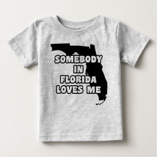 Jemand in Florida Lieben Me Baby T-shirt
