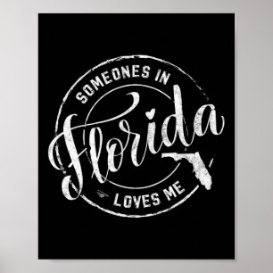 Jemand in Florida liebt mich Fl Miami Vibes Sonnen Poster