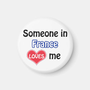 Jemand in Frankreich Lieben mir Magnet