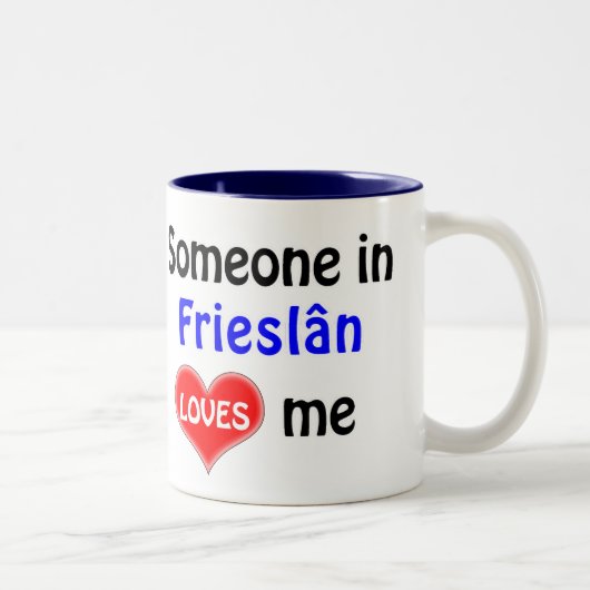 Jemand in Frieslân Lieben mir Zweifarbige Tasse (Rechts)