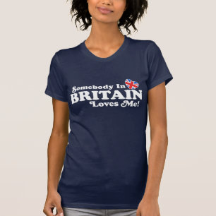 Jemand in Großbritannien Lieben T-Shirt