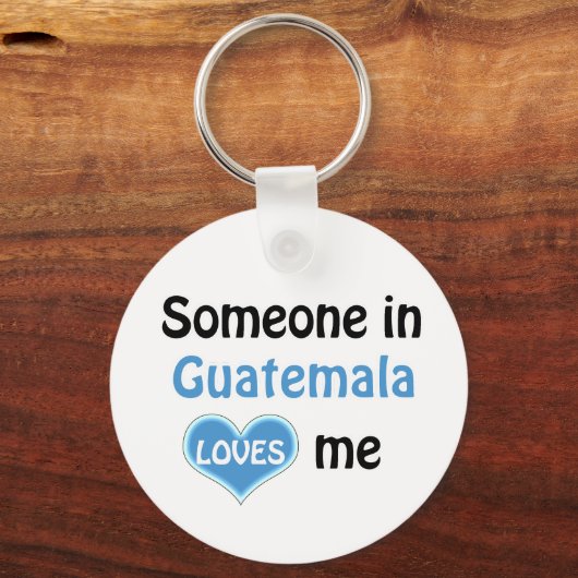 Jemand in Guatemala Liebe mir Schlüsselanhänger (Vorderseite)