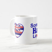 Jemand in Hawaii-Lieben ich Kaffeetasse (Vorderseite Links)