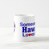 Jemand in Hawaii-Lieben ich Kaffeetasse (Mittel)