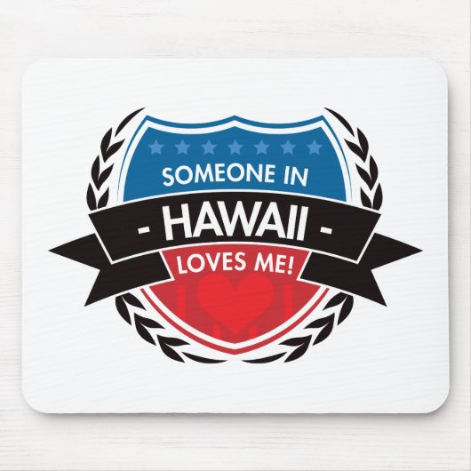 Jemand in Hawaii-Lieben ich Mousepad (Vorne)