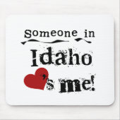 Jemand in Idaho-Lieben ich Mousepad (Vorne)