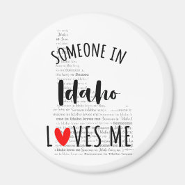 Jemand in Idaho Lieben Me Magnet