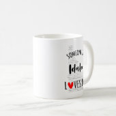 Jemand in Idaho Lieben Mich Karte Kaffee Tasse (VorderseiteRechts)