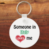Jemand in Italien Lieben mir Schlüsselanhänger (Vorderseite)