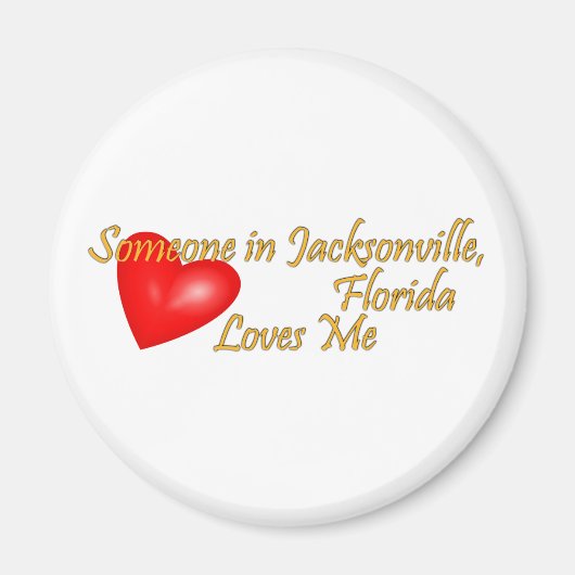Jemand in Jacksonville Florida Lieben Magnet (Vorne)