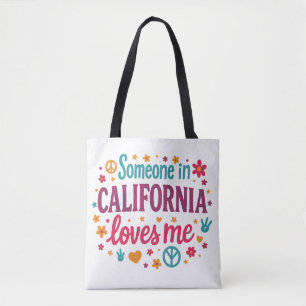 Jemand in Kalifornien liebt lustige Geschenke Tasche