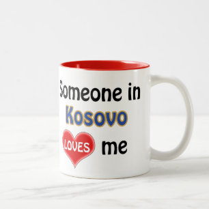 Jemand in Kosovo Lieben mir Zweifarbige Tasse