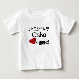 Jemand in Kuba-Lieben ich Baby T-shirt