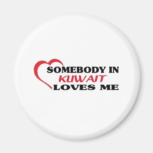 Jemand in Kuwait Lieben Me Magnet (Vorne)