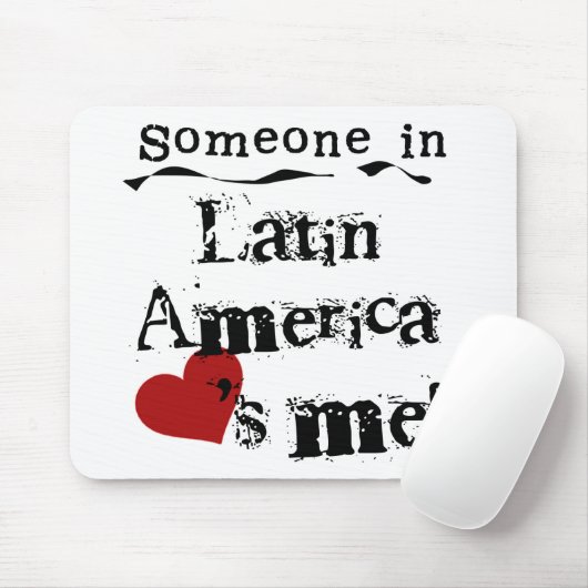 Jemand in Lateinamerika-Lieben ich Mousepad (Mit Mouse)