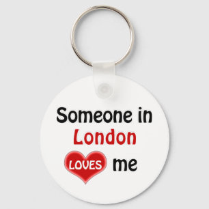 Jemand in London Lieben mir Schlüsselanhänger