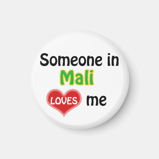 Jemand in Mali Lieben mir Magnet (Vorne)