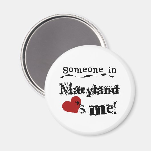 Jemand in Maryland Lieben Magnet (Vorderseite/Rückseite)