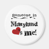 Jemand in Maryland Lieben Magnet (Vorne)