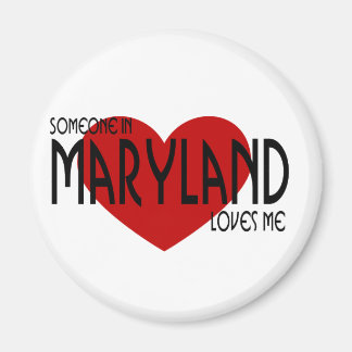 Jemand in Maryland Lieben Me Magnet