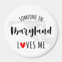 Jemand in Maryland Lieben Me Magnet