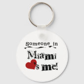 Jemand in Miami Schlüsselanhänger (Vorderseite)