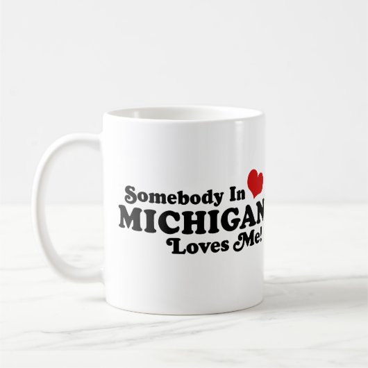 Jemand in Michigan-Lieben Kaffeetasse (Links)