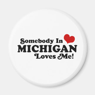 Jemand in Michigan-Lieben Magnet