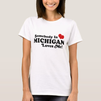 Jemand in Michigan-Lieben T-Shirt