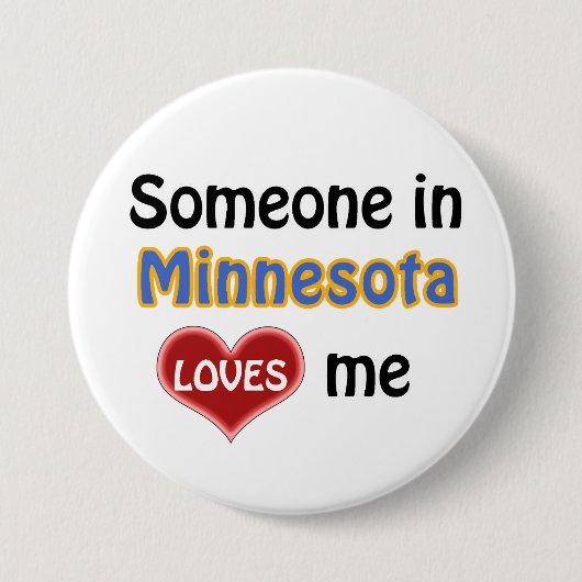 Jemand in Minnesota Lieben mir Button (Vorderseite)