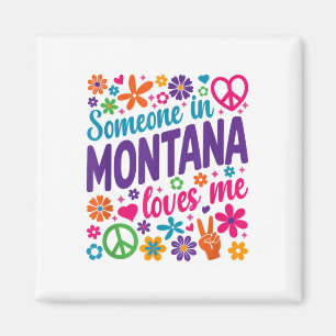 Jemand in Montana Liebe mir _1 Magnet