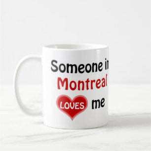 Jemand in Montreal Lieben mir Kaffeetasse