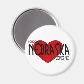 Jemand in Nebraska Lieben Magnet (Vorderseite/Rückseite)