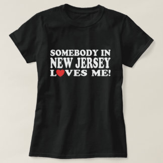 Jemand in New Jersey Lieben ich T-Shirt