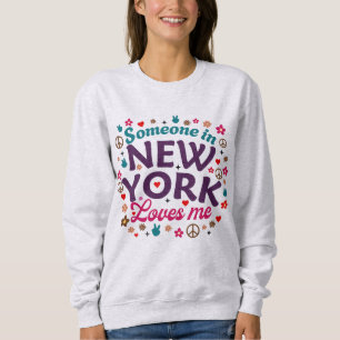 Jemand in New York liebt mich Retro lustiges Desig Sweatshirt