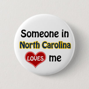 Jemand in North Carolina Lieben mir Button