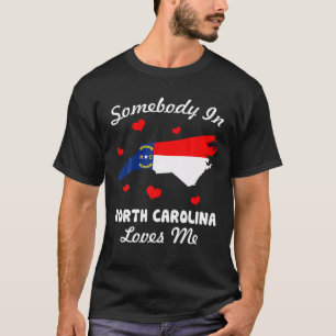 Jemand in North Carolina Lieben T-Shirt